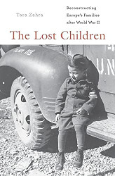 Lost Children: Reconstructing Europe's Families after World War