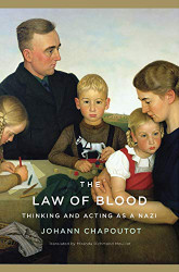 Law of Blood: Thinking and Acting as a Nazi