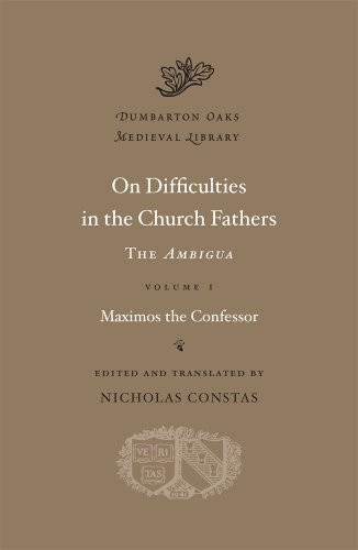 On Difficulties in the Church Fathers volume 1