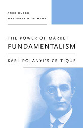 Power of Market Fundamentalism: Karl Polanyi's Critique