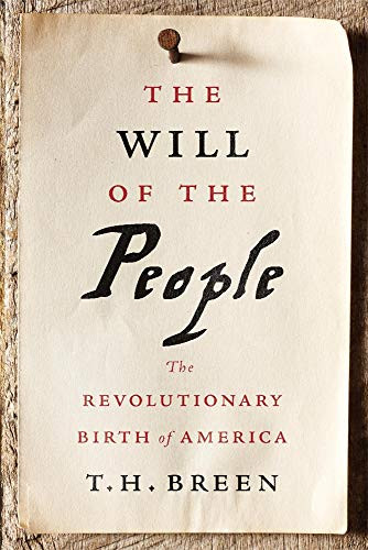Will of the People: The Revolutionary Birth of America