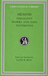 Theogony. Works and Days. Testimonia (Loeb Classical Library)