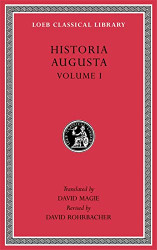 Historia Augusta (1) (Loeb Classical Library) (Volume 1)