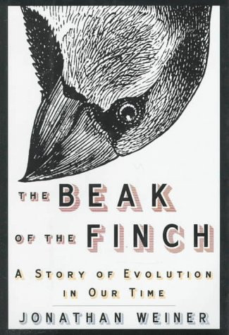 Beak of the Finch: A Story of Evolution in Our Time