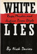 White Lies: Rape Murder and Justice Texas Style