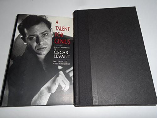 Talent for Genius: The Life and Times of Oscar Levant