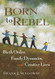 Born to Rebel: Birth Order Family Dynamics and Creative Lives