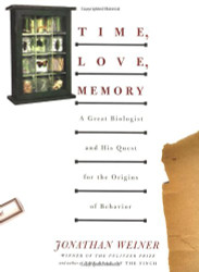 Time Love Memory: A Great Biologist and His Quest for the Origins