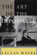 Art of the Impossible: Politics as Morality in Practice
