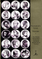 Plutarch: Lives of Noble Grecians and Romans Volume 1