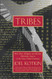 Tribes: How Race Religion and Identity Determine Success in the New