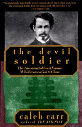 Devil Soldier: The American Soldier of Fortune Who Became a God