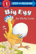 Big Egg (Step-Into-Reading Step 1)