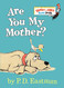 Are You My Mother? (Bright & Early Board Books )