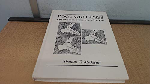 Foot Orthoses and Other Forms of Conservative Foot Care