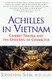 Achilles in Vietnam: Combat Trauma and the Undoing of Character
