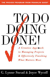 To Do Doing Done: A Creative Approach to Managing Projects
