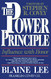 POWER PRINCIPLE: INFLUENCE WITH HONOR