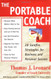 Portable Coach: 28 Sure Fire Strategies For Business And Personal