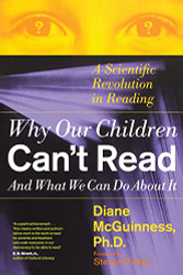 Why Our Children Can't Read and What We Can Do About It