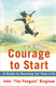 Courage To Start: A Guide To Running for Your Life