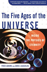 Five Ages of the Universe: Inside the Physics of Eternity