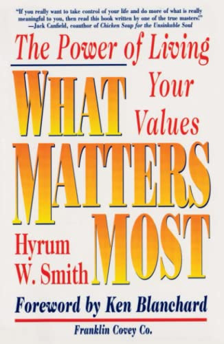 What Matters Most: The Power of Living Your Values