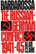 Barbarossa: The Russian-German Conflict 1941-45