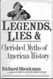 Legends Lies and Cherished Myths of American History