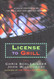 License to Grill: Achieve Greatness At The Grill With 200 Sizzling