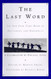 Last Word: The New York Times Book of Obituaries and Farewells: A