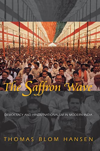 Saffron Wave: Democracy and Hindu Nationalism in Modern India