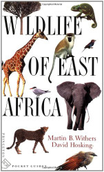 Wildlife of East Africa (Princeton Pocket Guides 3)