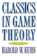 Classics in Game Theory