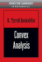 Convex Analysis: (PMS-28) (Princeton Landmarks in Mathematics