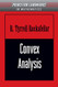 Convex Analysis: (PMS-28) (Princeton Landmarks in Mathematics