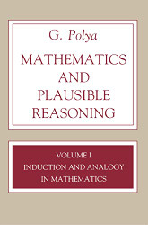 Mathematics and Plausible Reasoning Volume 1
