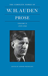 Complete Works of W. H. Auden: Prose volume 2: 1939-1948