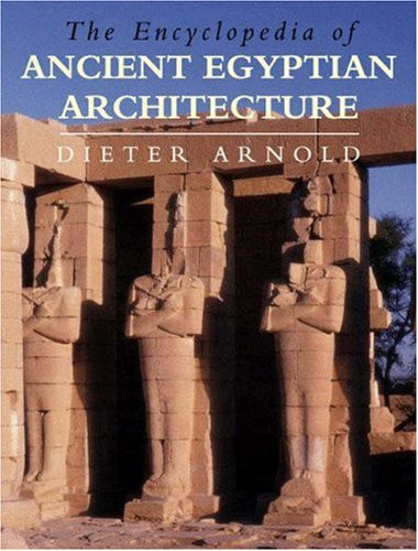 Encyclopedia of Ancient Egyptian Architecture