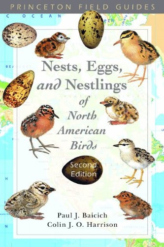 Nests Eggs and Nestlings of North American Birds - Princeton Field