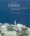 Age of Sinan: Architectural Culture in the Ottoman Empire