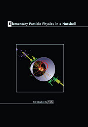 Elementary Particle Physics in a Nutshell (In a Nutshell 11)