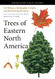 Trees of Eastern North America (Princeton Field Guides 91)