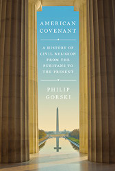 American Covenant: A History of Civil Religion from the Puritans
