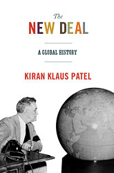 New Deal: A Global History (America in the World 21)