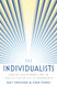 Individualists: Radicals Reactionaries and the Struggle