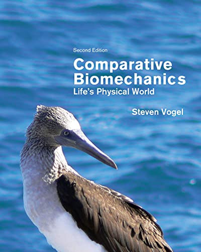 Comparative Biomechanics: Life's Physical World