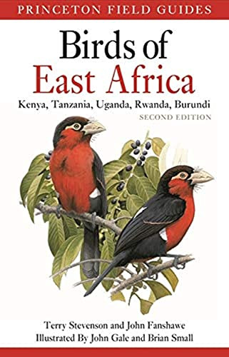 Birds of East Africa: Kenya Tanzania Uganda Rwanda Burundi
