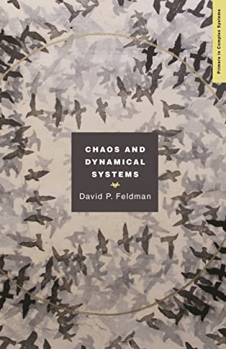Chaos and Dynamical Systems (Primers in Complex Systems 7)