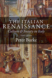 Italian Renaissance: Culture and Society in Italy